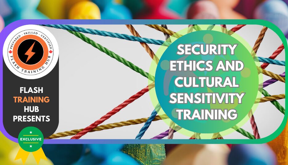 Security Ethics and Cultural Sensitivity Training